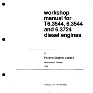 Perkins T6.354.4 6.354.4 and 6.3724 Diesel Engines Work Shop Manual